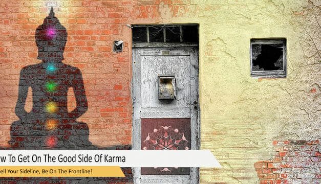 How To Get On The Good Side Of Karma