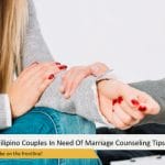 Alarming Signs For Filipino Couples In Need Of Marriage Counseling Tips