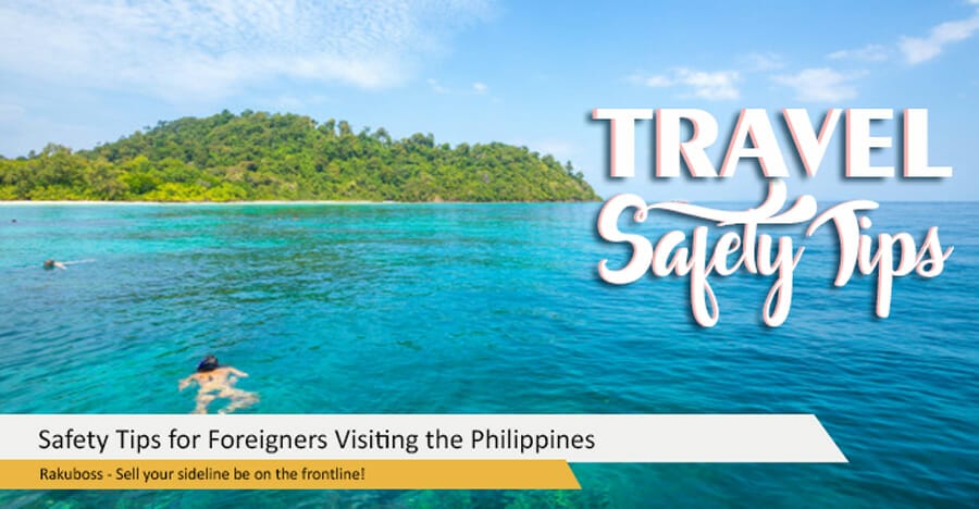 Safety Tips for Foreigners Visiting the Philippines