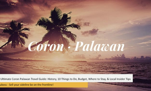 The Ultimate Coron Palawan Travel Guide: History, 10 Things to Do, Budget, Where to Stay, & Local Insider Tips