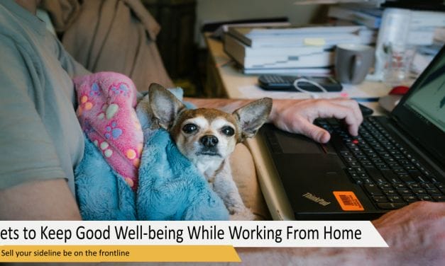 7 Secrets to Keep Good Well-Being While Working from Home